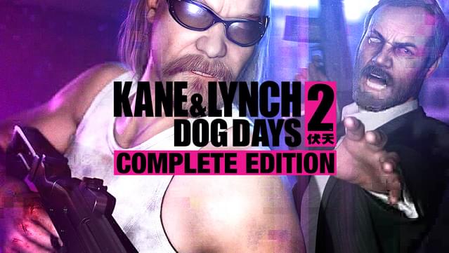 Kane & Lynch 2 - © Square Enix Limited